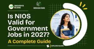 NIOS valid for government jobs eligibility guide 2027